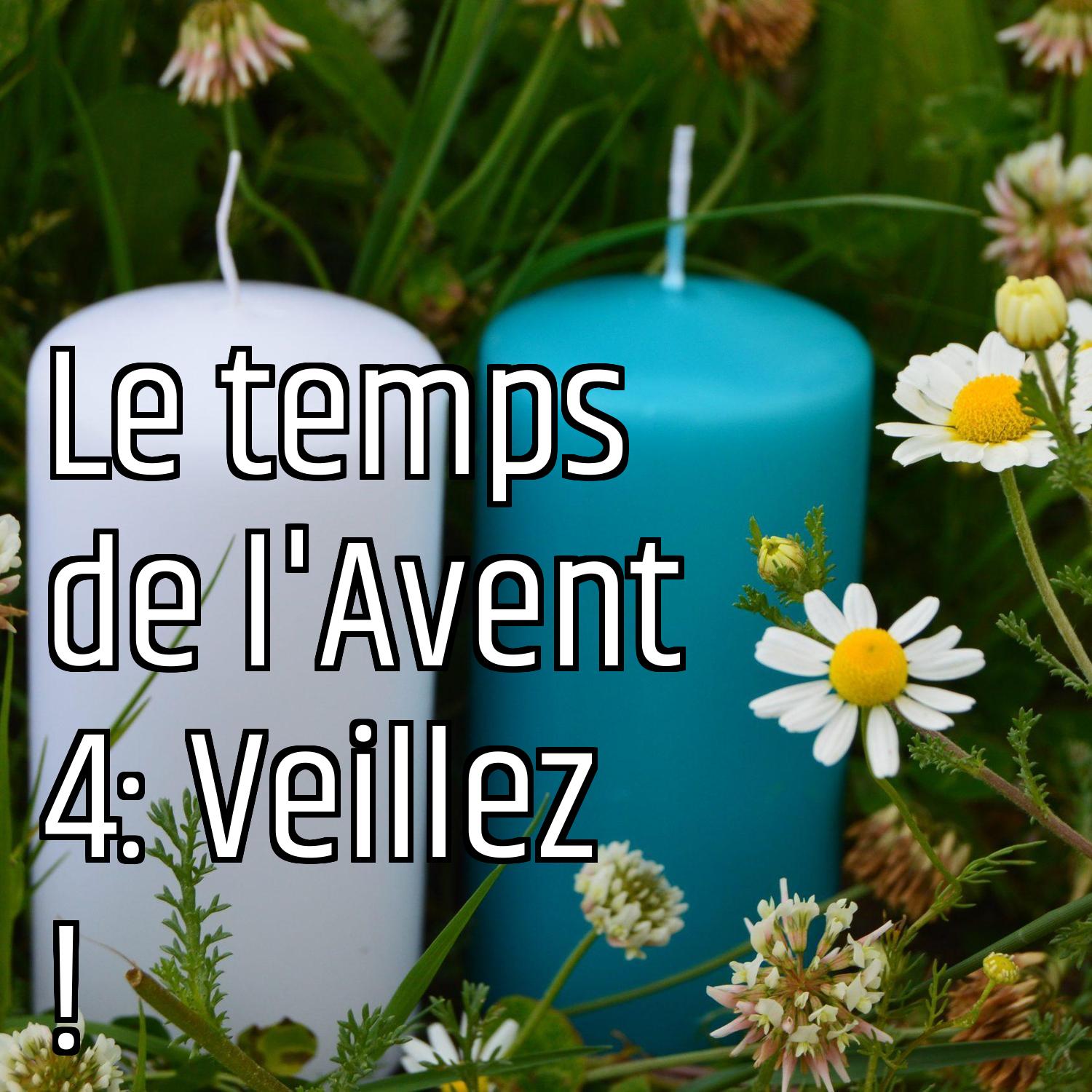 Le temps de l'Avent 4: Veillez ! episode artwork
